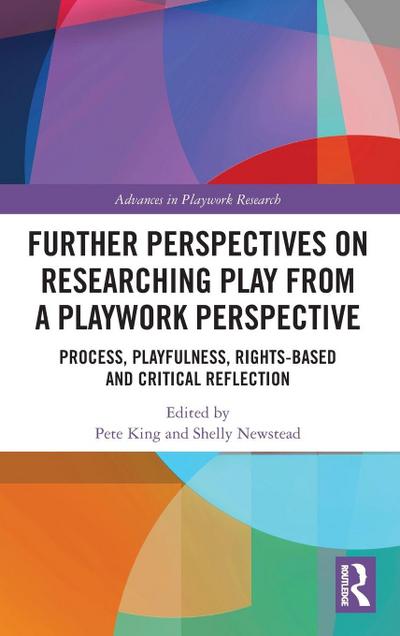 Further Perspectives on Researching Play from a Playwork Perspective