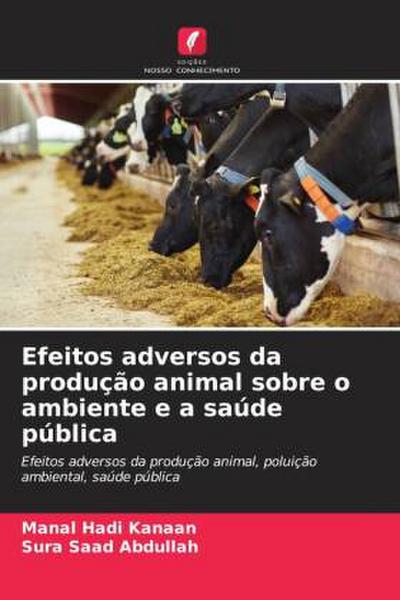 Efeitos adversos da produção animal sobre o ambiente e a saúde pública