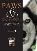 Paws and Listen To The Voices Of The Animals