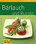 Bärlauch und Rucola (GU KüchenRatgeber)