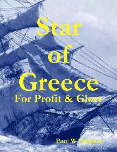 Star of Greece - For Profit & Glory
