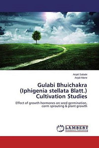 Gulabi Bhuichakra (Iphigenia stellata Blatt.) Cultivation Studies
