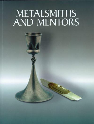 Metalsmiths and Mentors: Fred Fenster and Eleanor Moty at the University of Wisconsin-Madison