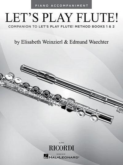 Let’s Play Flute!: Piano Accompaniments for Method Books 1 and 2