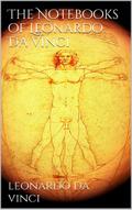 The Notebooks of Leonardo Da Vinci