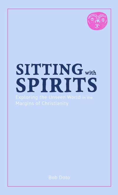 Sitting with Spirits