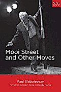 Mooi Street and Other Moves