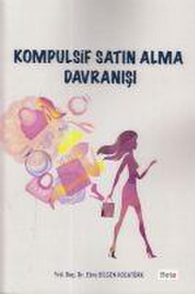 Kompulsif Satin Alma Davranisi
