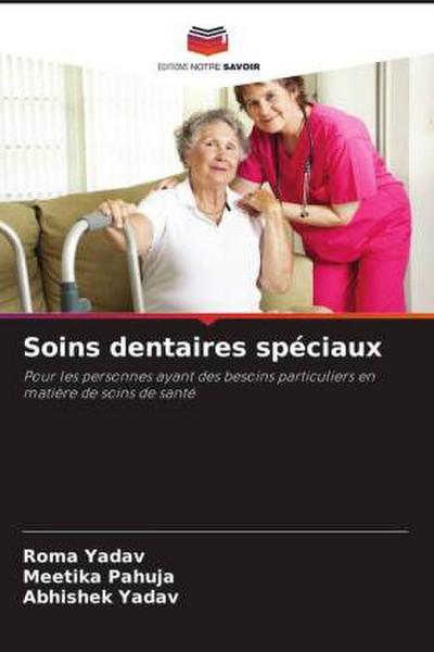 Soins dentaires spéciaux