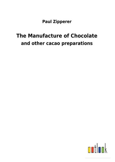 The Manufacture of Chocolate