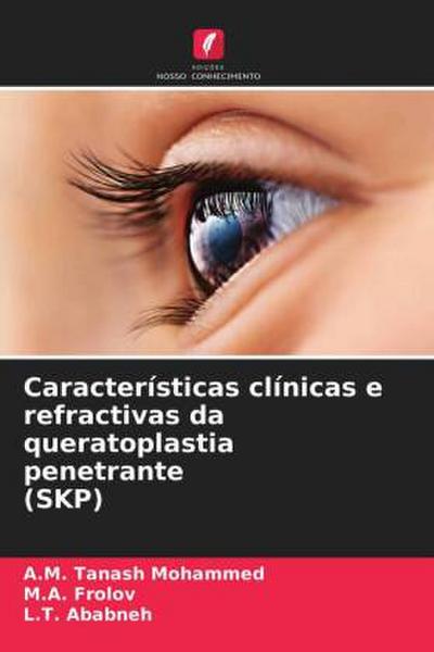 Características clínicas e refractivas da queratoplastia penetrante (SKP)