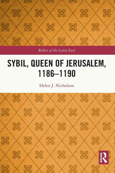 Sybil, Queen of Jerusalem, 1186-1190
