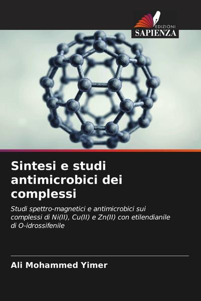 Sintesi e studi antimicrobici dei complessi
