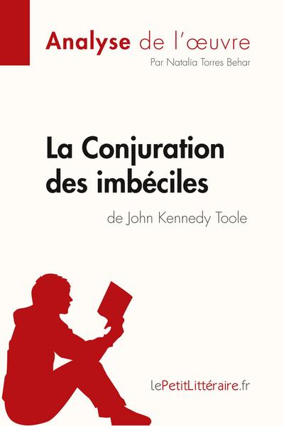 La Conjuration des imbéciles de John Kennedy Toole (Analyse de l’oeuvre)