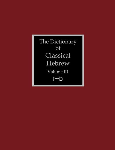 The Dictionary of Classical Hebrew Volume 3