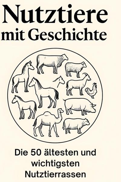 Nutztiere mit Geschichte