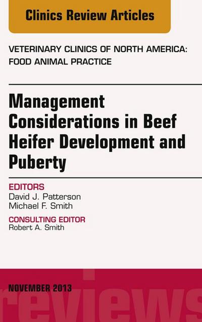 Beef Heifer Development, An Issue of Veterinary Clinics: Food Animal Practice