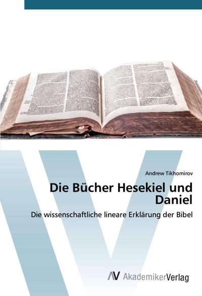 Die Bücher Hesekiel und Daniel