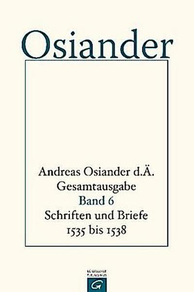 Schrifte und Briefe 1535 bis 1538