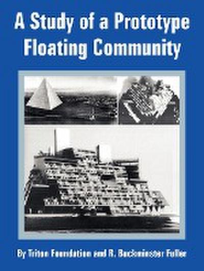 Study of a Prototype Floating Community, A