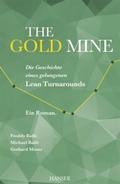 The Gold Mine - Die Geschichte eines gelungenen Le
