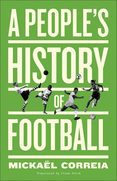 A People’s History of Football