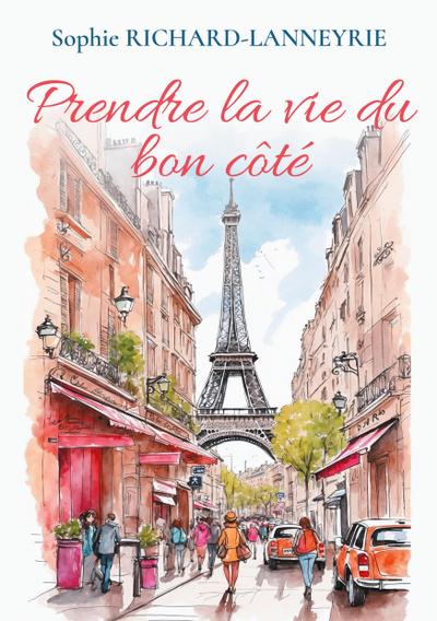 Prendre la vie du bon côté