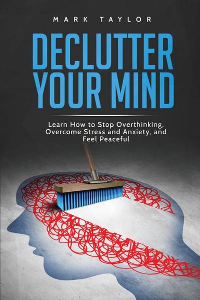 Declutter Your Mind