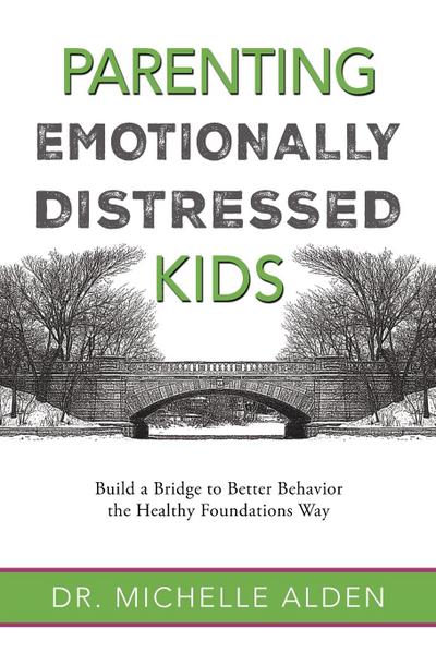 Parenting Emotionally Distressed Kids
