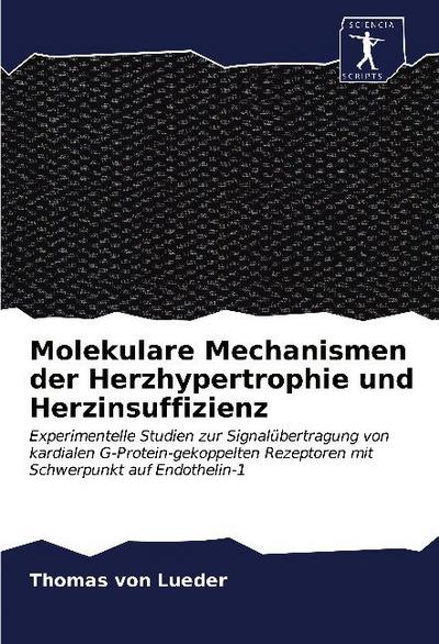 Molekulare Mechanismen der Herzhypertrophie und Herzinsuffizienz
