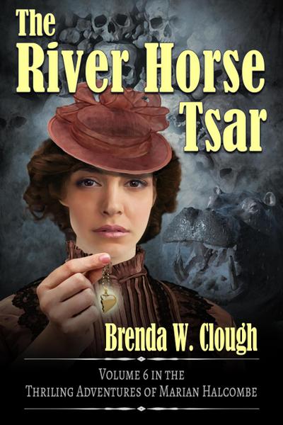 The River Horse Tsar (The Thrilling Adventures of the Most Dangerous Woman in Europe, #6)