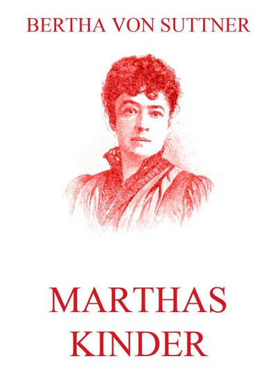 Marthas Kinder
