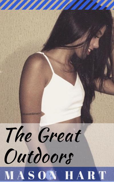 The Great Outdoors (True Confessions, #1)