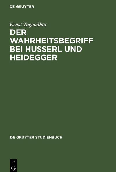 Der Wahrheitsbegriff bei Husserl und Heidegger