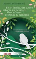 Es ist leicht, das Leben schwer zu nehmen. Aber sc