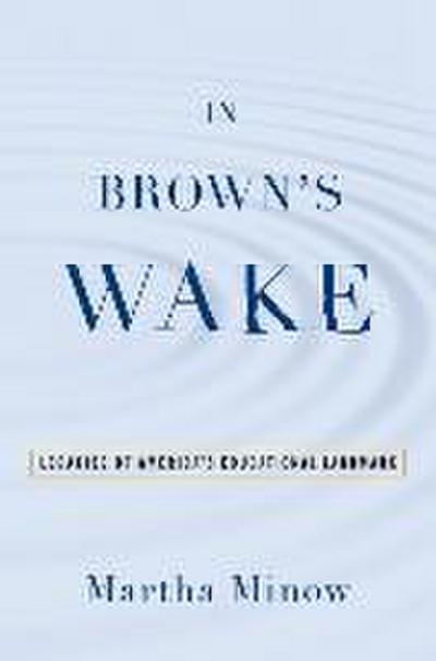 In Brown’s Wake