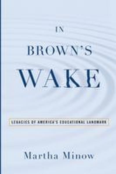 In Brown’s Wake