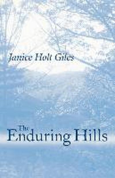 The Enduring Hills