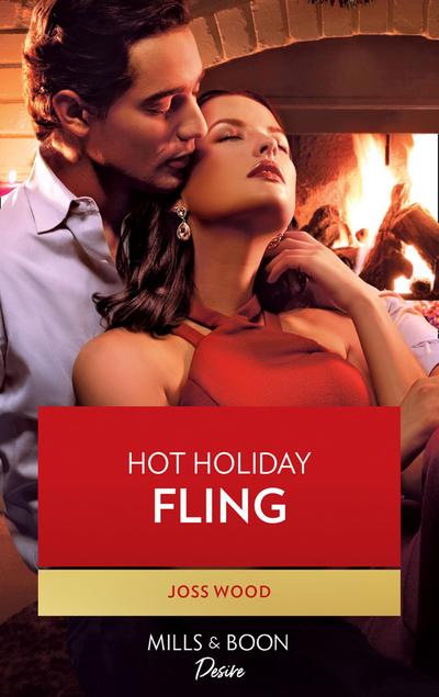 Hot Holiday Fling (Mills & Boon Desire)