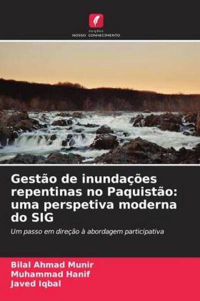 Gestão de inundações repentinas no Paquistão: uma perspetiva moderna do SIG