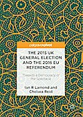 The 2015 UK General Election and the 2016 EU Referendum