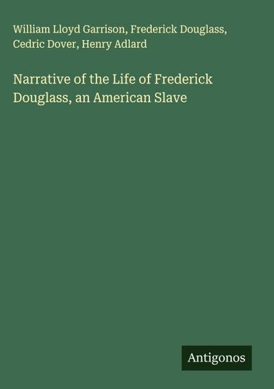 Narrative of the Life of Frederick Douglass, an American Slave