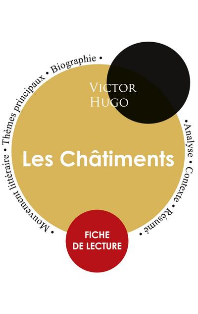 Fiche de lecture Les Châtiments de Victor Hugo (Étude intégrale)