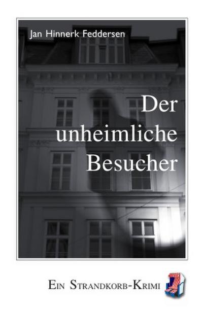 Der unheimliche Besucher