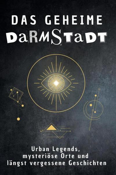 Das geheime Darmstadt