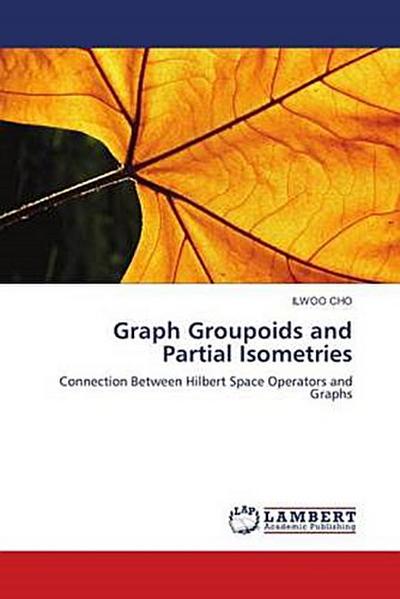 Graph Groupoids and Partial Isometries