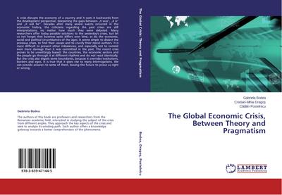 The Global Economic Crisis, Between Theory and Pragmatism