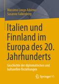 Italien und Finnland im Europa des 20. Jahrhunderts