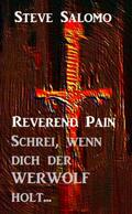 Reverend Pain - Schrei, wenn dich der Werwolf holt