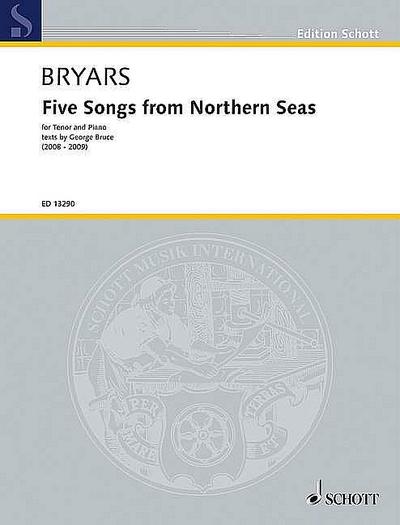 Five Songs from Northern Seas: for tenor and piano. Tenor und Klavier.